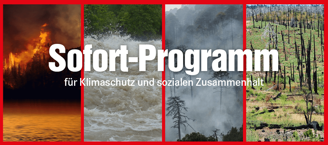 Sofort-Programm für echten Klimaschutz