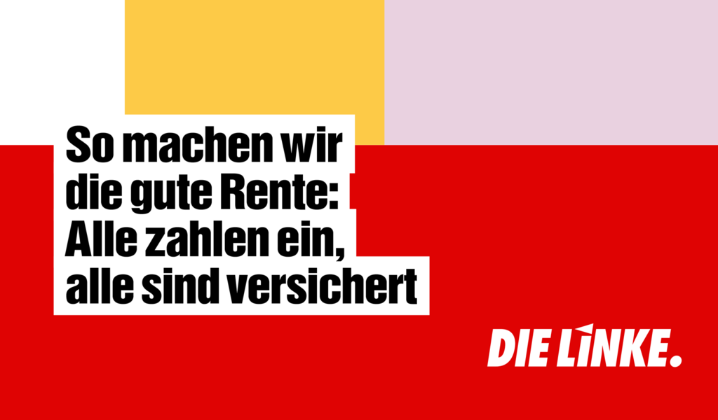 Grafik: So machen wir die gute Rente: Alle zahlen ein, alle sind versichert.