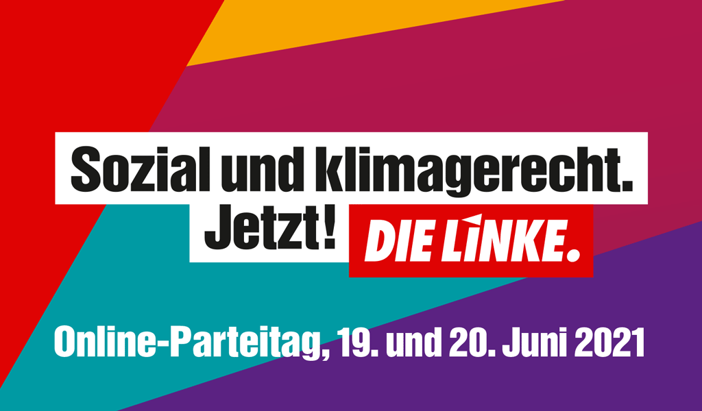 Motto des Parteitages: Sozial und klimagerecht. Jetzt!