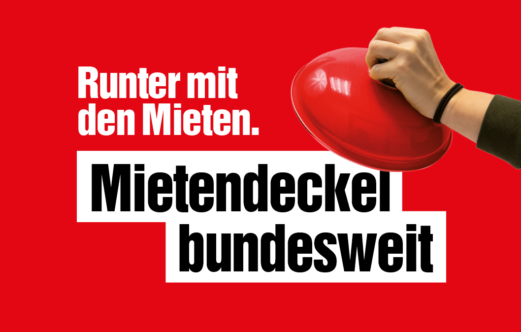Mietendeckel bundesweit!